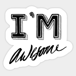 I'm Awesome Sticker